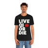 "Live Qi Or Die" T-Shirt