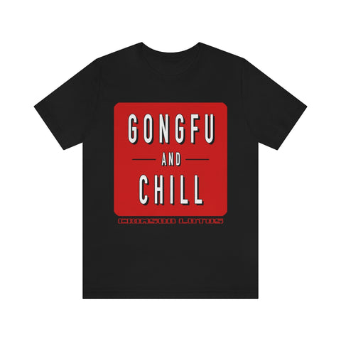 Gongfu and Chill T-Shirt