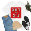 Gongfu and Chill T-Shirt