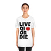 "Live Qi Or Die" T-Shirt
